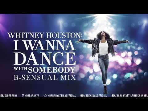 Whitney Houston - I wanna dance with somebody 2023 (B-sensual Mix)