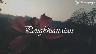 Download lagu PUISI SEDIH - PENGKHIANATAN mp3 Download lagu PUISI SEDIH - PENGKHIANATAN mp3