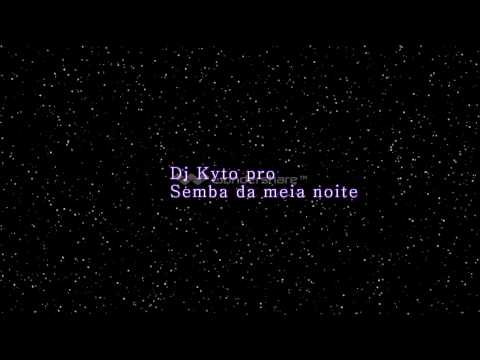Dj Kyto Pro - Semba da meia noite