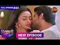 Dilwali Dulha Le Jayegi Full Episode 44 13 May 2025 New Show FULL HD Dangal TV
