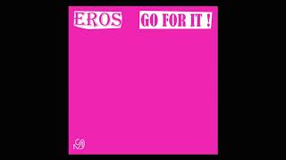 Eros - Go For It