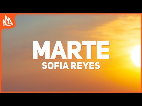 Sofia Reyes, Maria Becerra - Marte (Letra)