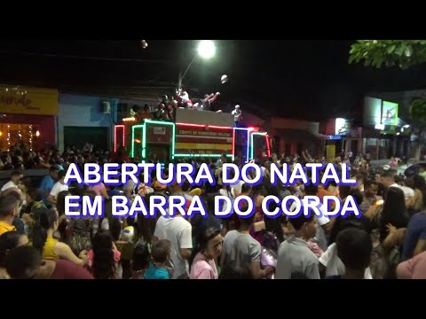 ABERTURA DO NATAL EM BARRA DO CORDA