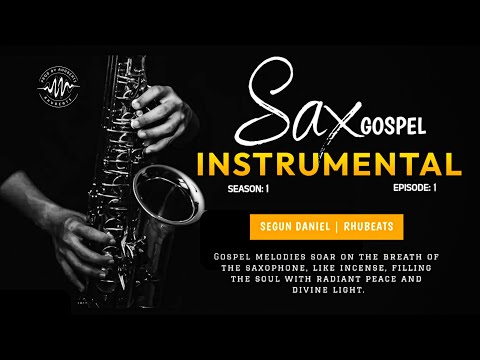 SAX GOSPEL INSTRUMENTAL | S1 EP1: Sounds of Salem (When We Pray)