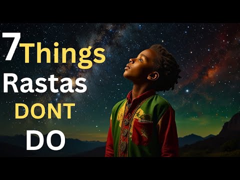 7THINGS RASTAS DONT DO,🦁 What True Rastas NEVER Do (and Why)”