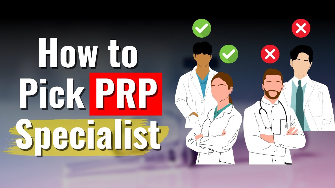 PRP Injections: A Beginner's Guide to Choosing Your Doctor