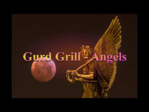 Gurd Grill - Angels (Intro)