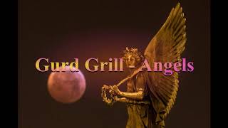 Gurd Grill - Angels (Intro)