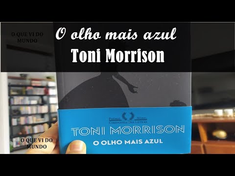 O olho mais azul (Toni Morrison) | Carmem Lucia