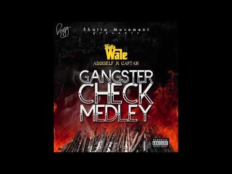 Shatta Wale, Addi Self & Captan - Gangster Check Medley (Audio Slide)
