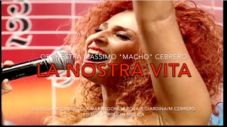 LA NOSTRA VITA - Orchestra Massimo 
