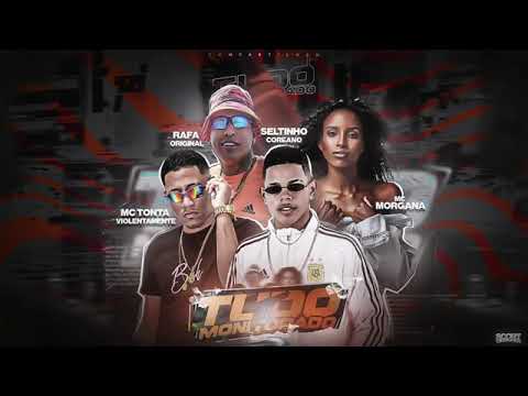 MC TONTA VIOLENTAMENTE- SELTINHO COREANO - MC MORGANA - Tudo Monitorado 