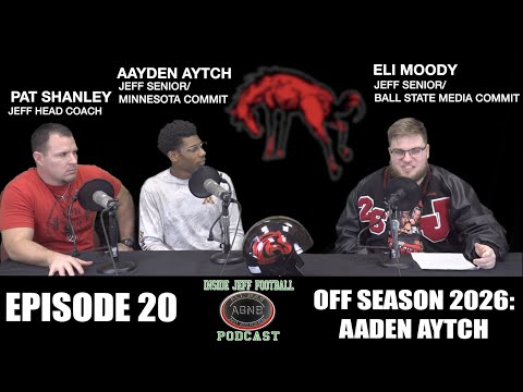 AGNB: INSIDE JEFF FOOTBALL - OFF SEASON EDITION: AADEN AYTCH INTERVIEW