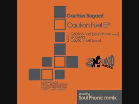 Gauthier Bogaert - Caution Fuel (Soul Phonic Remix)