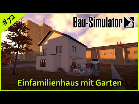 Let´s Play Bau Simulator #72 | Einfamilienhaus mit Garten | PS4