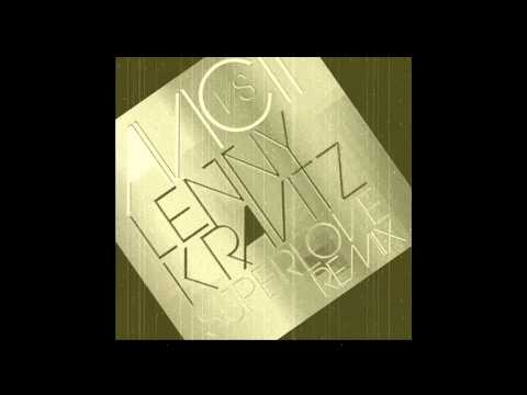 Avicii VS. Lenny Kravitz - Superlove [Audio] HQ