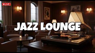 🔴 LIVE Jazz Lounge Music ✨ Smooth Evening Vibes #jazz #relaxingjazz #cafemusic #jazzinstrumental