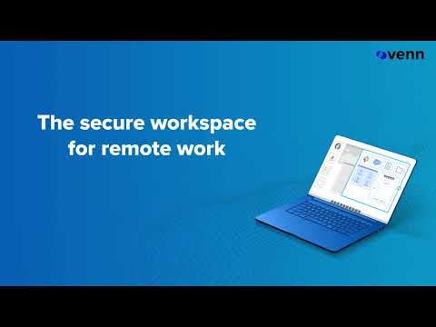Venn™ Software: The Secure Workspace for Remote Work - Demo