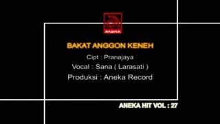Download lagu Sana - Bakat Anggon Keneh [ VIDEO] mp3