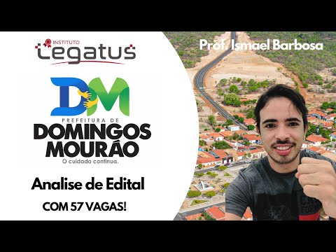 CONCURSO DOMINGOS MOURÃO - PI 2026: ANALISE DE EDITAL COM 57 VAGAS!!!