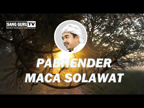 PABHENDER MACA SHOLAWAT - CERAMAH KHR.Muhammad Kholil As'ad Situbondo , Story Wa