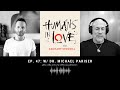 No More Mr. Nice Guy: The Hero's Journey with Dr. Michael Pariser | Humans in Love Episode 47