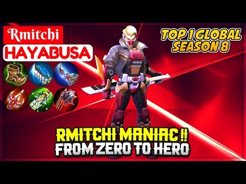 Rmitchi MANIAC !! From Zero To Hero [ Top Global Season 8 ] Rmitchi Hayabusa - Mobile Legends