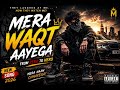 Mera Waqt Aayega From Zero To Hero Gangster Motivation Song Raat Records