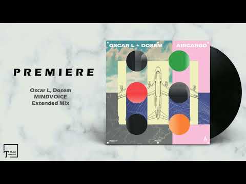 PREMIERE: Oscar L, Dosem - Mindvoice (Extended Mix) [TRUESOUL]