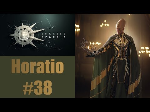 Let's Play 4X: Endless Space 2 - Horatio (Serious Difficulty) - Part 38