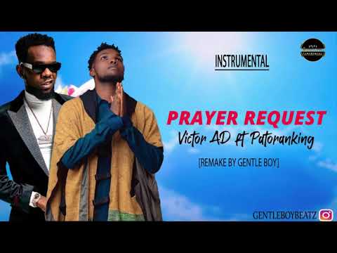 🤯🔥Victor AD ft. Patoranking - PRAYER REQUEST [Instrumental] ReProd by.[ Gentle Boy]🌴🔥