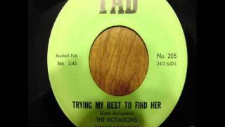 Trying My Best To Find Her-The Notations-1969