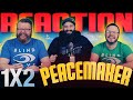 Peacemaker 1x2 REACTION!! 
