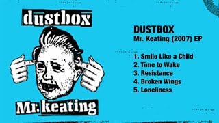 Download lagu DUSTBOX - Mr Keating // EP // 2005 // (HQ) mp3 Download lagu DUSTBOX - Mr Keating // EP // 2005 // (HQ) mp3