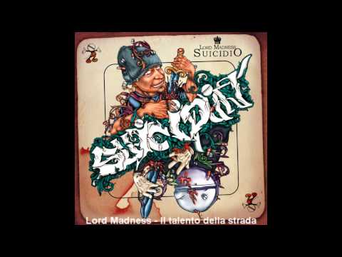 Lord Madness - Il talento della strada