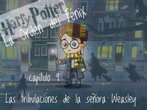 09 Las Tribulaciones De La Senora Weasley - Harry Potter La Orden Del Fenix