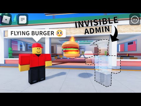 *ADMIN* ROBLOX COOK BURGERS INVISIBLE ADMIN (FUNNY MOMENTS)