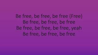 A Boogie - Be Free (lyrics)