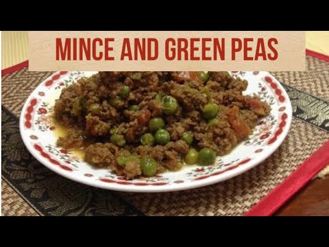 BEEF MINCE AND GREEN PEAS, BEEF MINCE RECIPE, MINCE AND GREEN PEAS