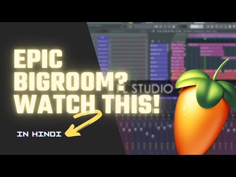 How to make BIG ROOM In FL STUDIO Step by Step | HINDI | Part 1