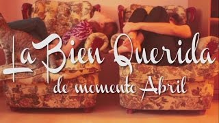 De momento Abril - La Bien Querida (Elisa Cuadra cover)