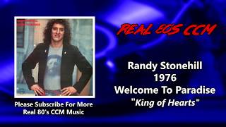 Randy Stonehill - King of Hearts (HQ)