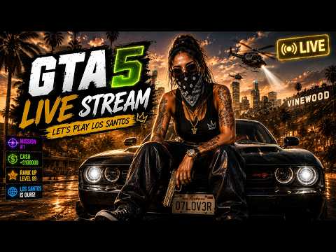 GTA 5 LIVE – MAD GANGSTA GIRL IS HERE! #gtalive #gtaonline ep-9
