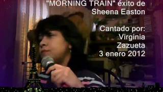 MORNING TRAIN (SHEENA EASTON-VIRGINIA ZAZUETA).wmv