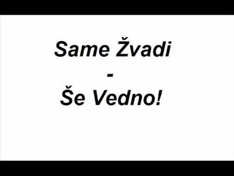Same Žvadi(Bolfi,Luxi) - Še Vedno!