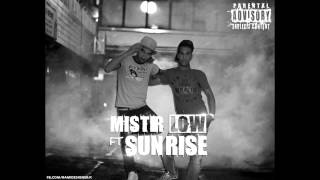 Sun Rise ft Mister Low ---- City