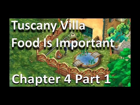 Tuscany Villa Gameplay Walkthrough - Tuscany Villa Food Is Important  Chapter 4 Part 1