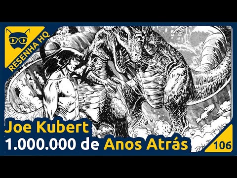 1.000.000 de Anos Atrás (Joe Kubert) | Resenha da HQ - Formiga Elétrica