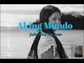 Aking Mundo Lyrics - Julie Ann San Jose ( SAHAYA OST )