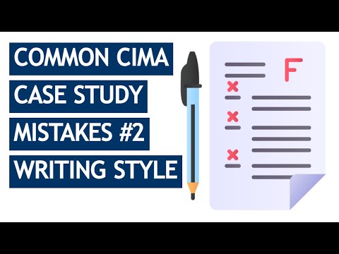 CIMA Case Study Common Mistakes #2 - Writing Style
